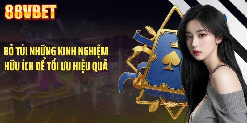 Bỏ túi những kinh nghiệm hữu ích để tối ưu hiệu quả